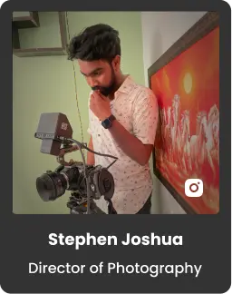 Stephen Joshua:Director of photography